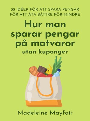 cover image of Hur man sparar pengar på matvaror utan kuponger